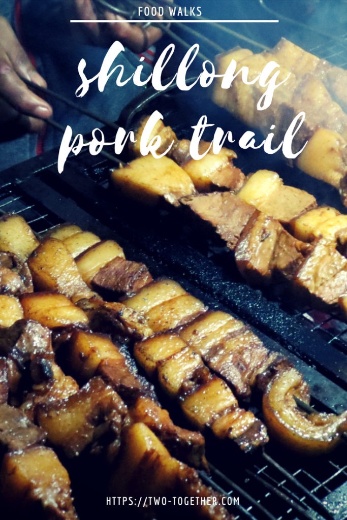 Shillong Pork Trail