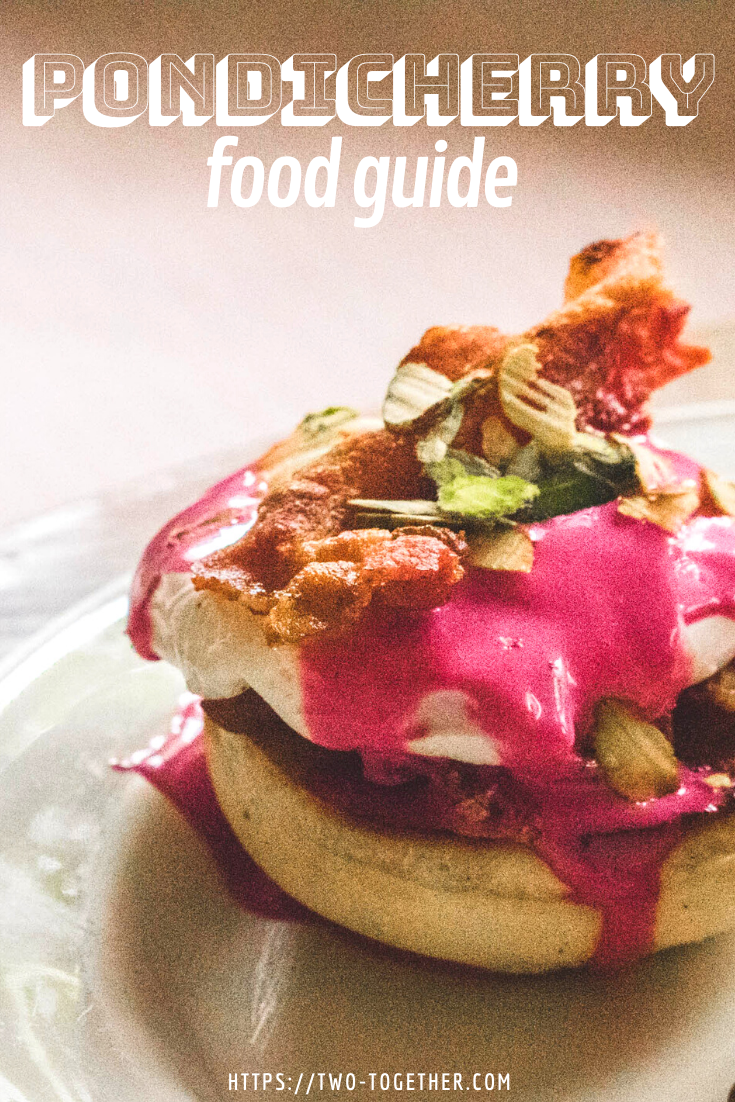 Best Things to Eat in Pondicherry